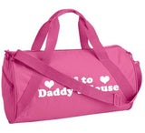AO - DUFFEL - OFF TO DADDY'S HOUSE